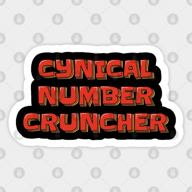 Cynical Number Cruncher Sticker by ardp13